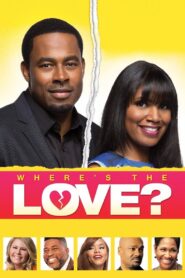 Where’s the Love? 2014 one on netflix