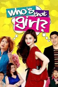 Who’s That Girl? 2011 one on netflix