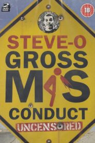 Steve-O: Gross Misconduct Uncensored 2005 one on netflix
