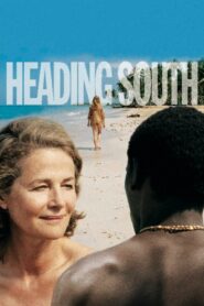 Heading South 2006 one on netflix