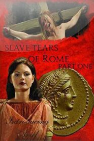 Slave Tears of Rome: Part One 2011 one on netflix