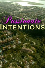 Passionate Intentions 2015 one on netflix