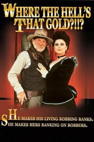 Where the Hell’s That Gold?!!? 1988 one on netflix