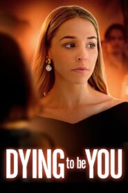 Dying to Be You 2020 one on netflix