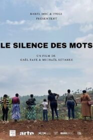 Rwanda : the silence of words 2022 one on netflix