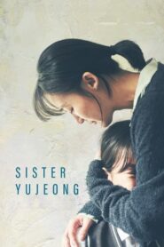 Sister Yujeong 2024 one on netflix