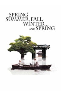 Spring, Summer, Fall, Winter… and Spring 2003 one on netflix