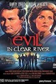 Evil in Clear River 1988 one on netflix