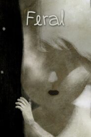 Feral 2012 one on netflix