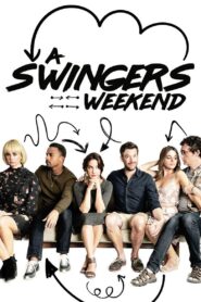 A Swingers Weekend 2018 one on netflix