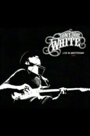 Tony Joe White – Live In Amsterdam 2010 one on netflix