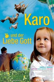 Karo und der liebe Gott 2006 one on netflix