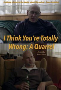 I Think You’re Totally Wrong: A Quarrel 2014 one on netflix