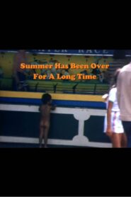 Summer Has Been Over for a Long Time 1980 one on netflix