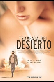 Crossing the Desert 2012 one on netflix