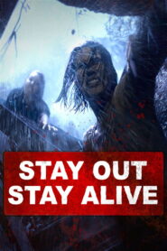 Stay Out Stay Alive 2019 one on netflix