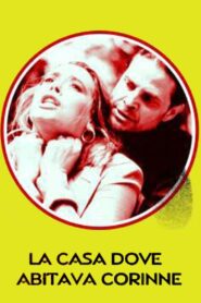 La casa dove abitava Corinne 1996 one on netflix