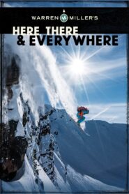 Warren Miller’s Here, There & Everywhere 2016 one on netflix