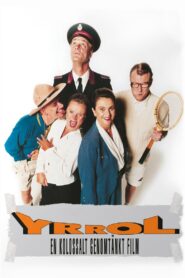 Yrrol: An Enormously Well Thought Out Movie 1994 one on netflix