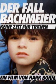 Der Fall Bachmeier – Keine Zeit für Tränen 1984 one on netflix