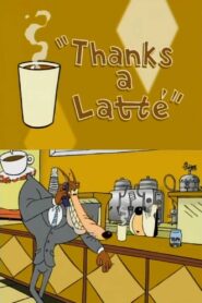 Thanks a Latte 1999 one on netflix
