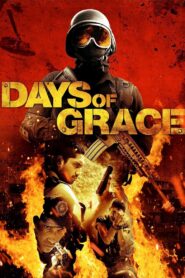 Days of Grace 2012 one on netflix