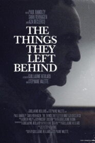 The Things They Left Behind 2012 one on netflix