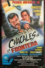Chacales de la frontera 1990 one on netflix