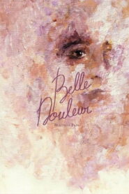 Belle Douleur 2019 one on netflix