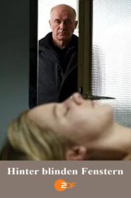 Hinter blinden Fenstern 2010 one on netflix