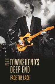 Pete Townshend’s Deep End – Face The Face 2016 one on netflix