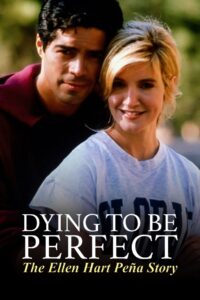 Dying to Be Perfect: The Ellen Hart Pena Story 1996 one on netflix
