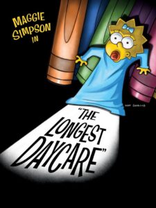 Maggie Simpson in “The Longest Daycare” 2012 one on netflix