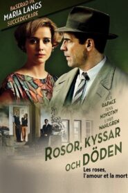 Roses, Kisses and Death 2013 one on netflix