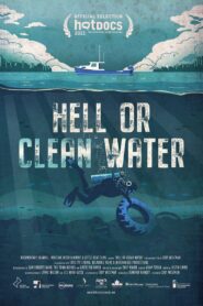 Hell or Clean Water 2021 one on netflix