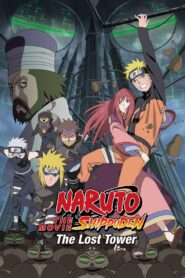 Naruto Shippuden the Movie: The Lost Tower 2010 one on netflix