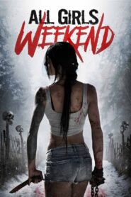 All Girls Weekend 2016 one on netflix