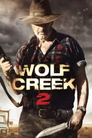 Wolf Creek 2 2013 one on netflix