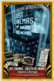 Lost Cinemas of Greater Des Moines 2021 one on netflix
