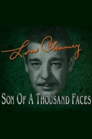 Lon Chaney: Son of a Thousand Faces 1995 one on netflix