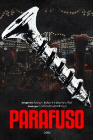 Parafuso – O Filme 2002 one on netflix