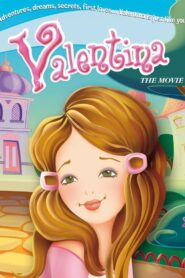 Valentina, the movie 2008 one on netflix