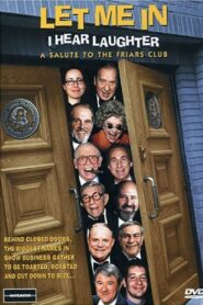Let Me In, I Hear Laughter: A Salute to the Friars Club 1999 one on netflix