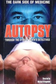 Autopsy: Through the Eyes of Death’s Detectives 1999 one on netflix