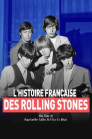 L’histoire française des Rolling Stones 2022 one on netflix