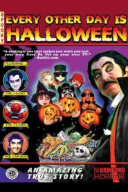 Every Other Day is Halloween 2009 one on netflix