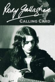 Rory Gallagher: Calling Card 2024 one on netflix