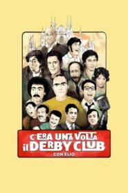 C’era una volta il Derby Club 2024 one on netflix