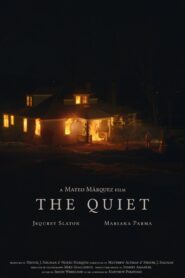 The Quiet 2019 one on netflix