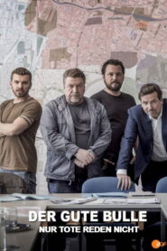 Der gute Bulle: Nur Tote reden nicht 2020 one on netflix